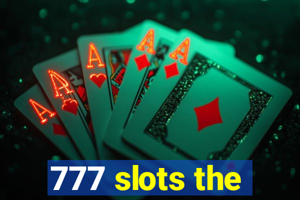 777 slots the
