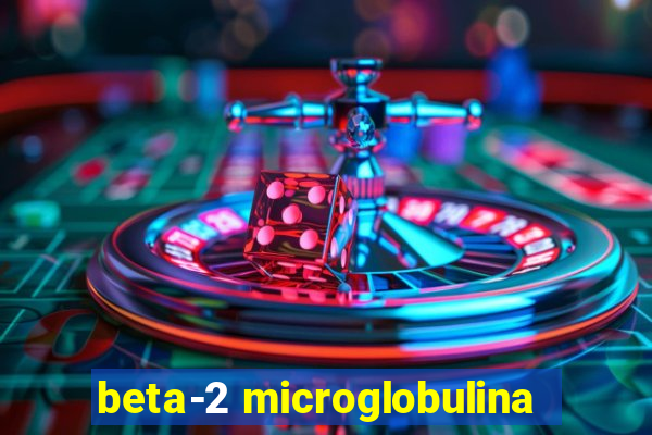 beta-2 microglobulina