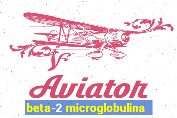 beta-2 microglobulina