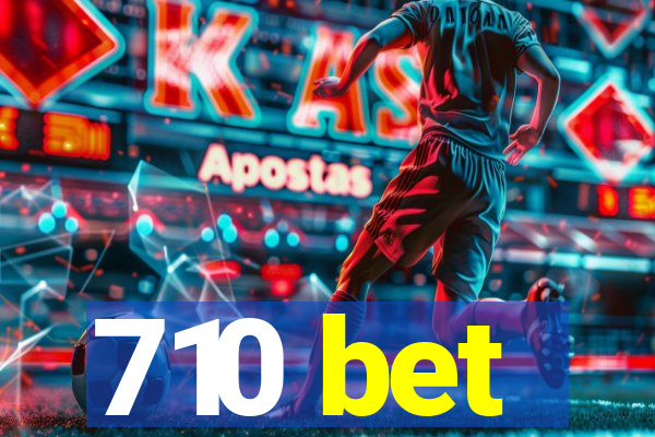 710 bet