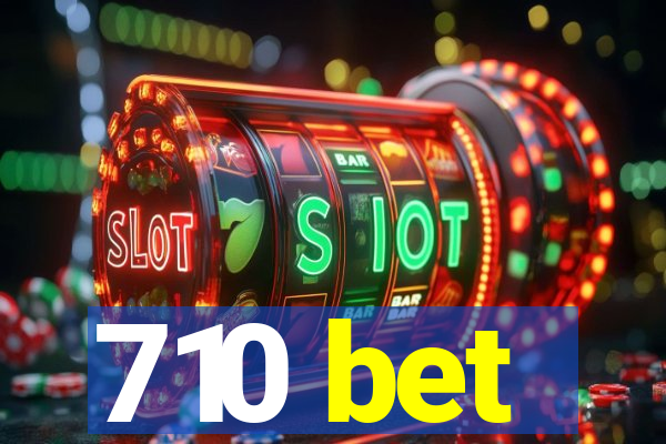 710 bet