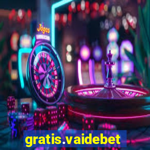 gratis.vaidebet