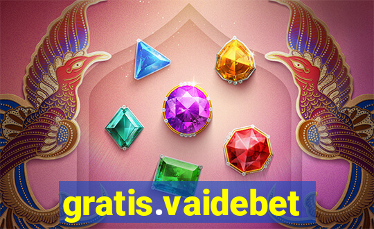 gratis.vaidebet