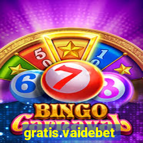 gratis.vaidebet