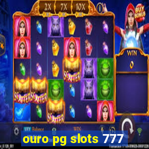 ouro pg slots 777