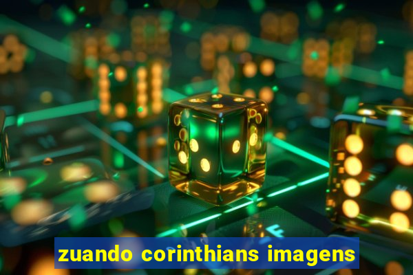 zuando corinthians imagens