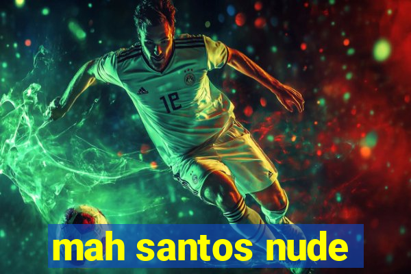 mah santos nude