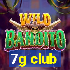 7g club