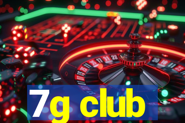 7g club
