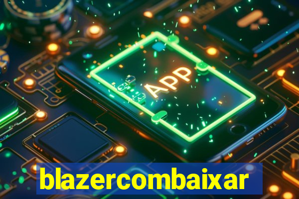 blazercombaixar