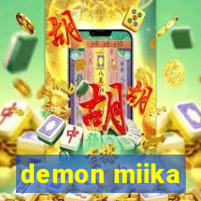 demon miika