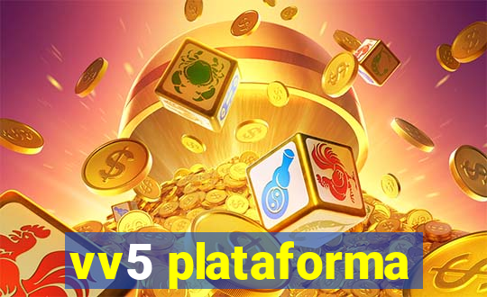 vv5 plataforma