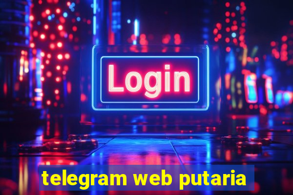 telegram web putaria
