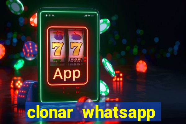 clonar whatsapp normal gratis