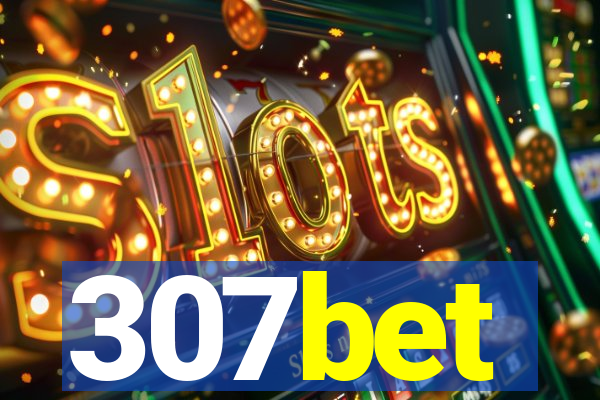 307bet