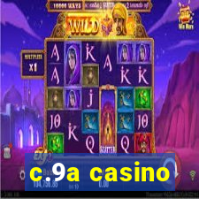 c.9a casino