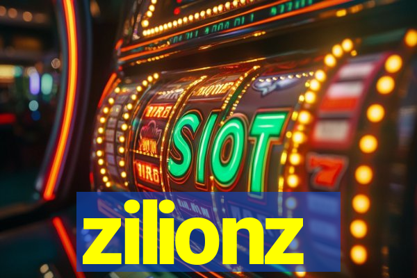 zilionz