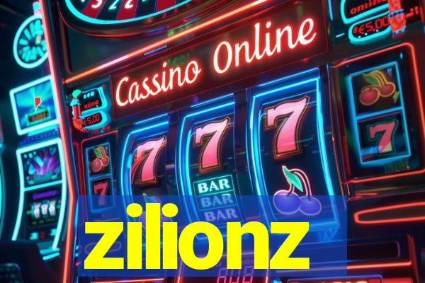 zilionz