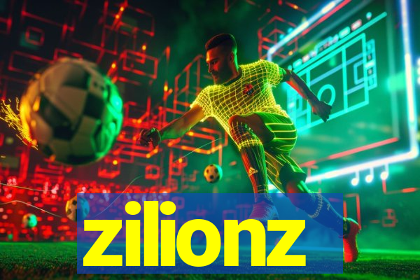 zilionz