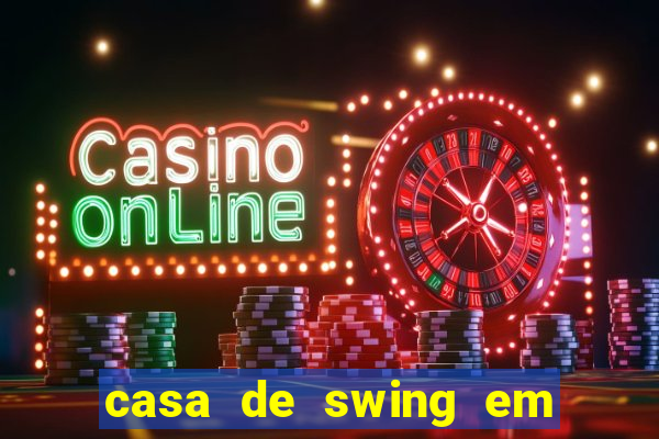 casa de swing em foz do iguaçu