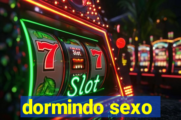 dormindo sexo