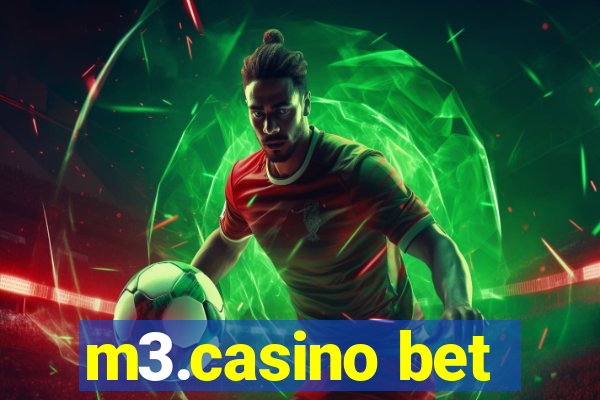 m3.casino bet