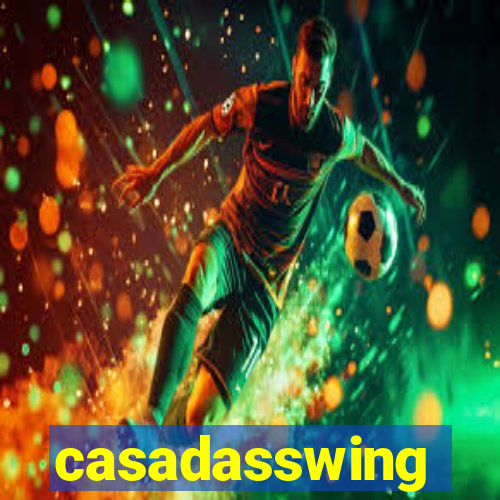 casadasswing