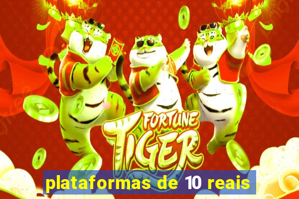 plataformas de 10 reais
