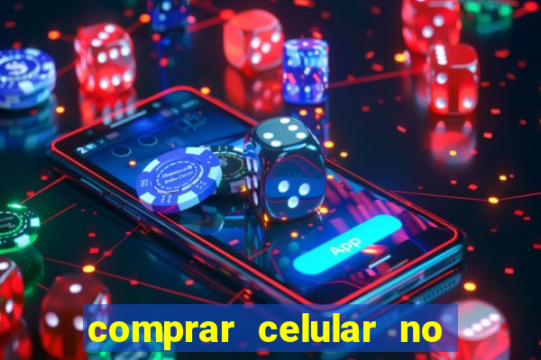 comprar celular no boleto parcelado