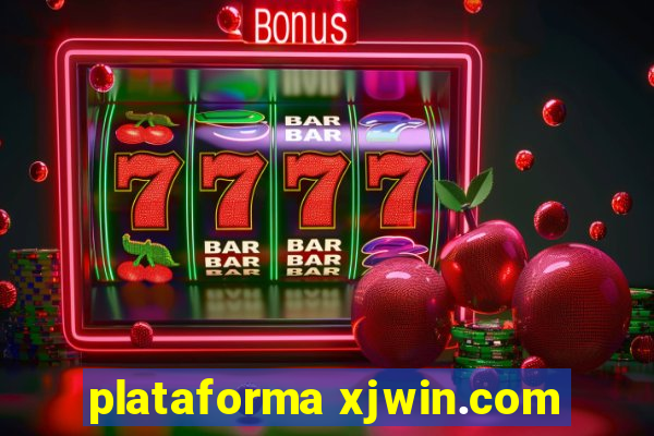 plataforma xjwin.com