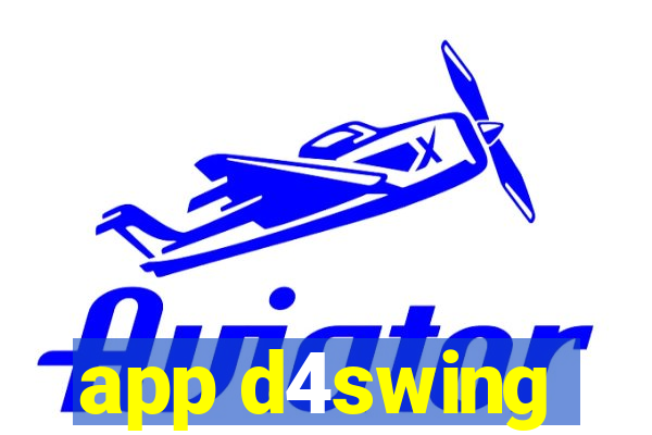 app d4swing
