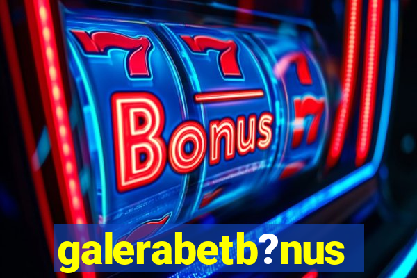 galerabetb?nus