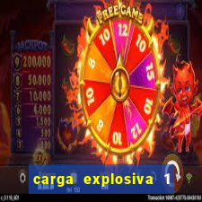 carga explosiva 1 filme completo dublado topflix