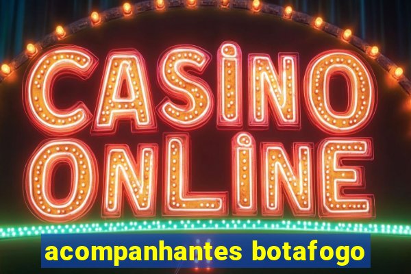 acompanhantes botafogo