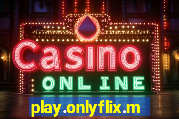 play.onlyflix.me