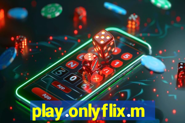 play.onlyflix.me