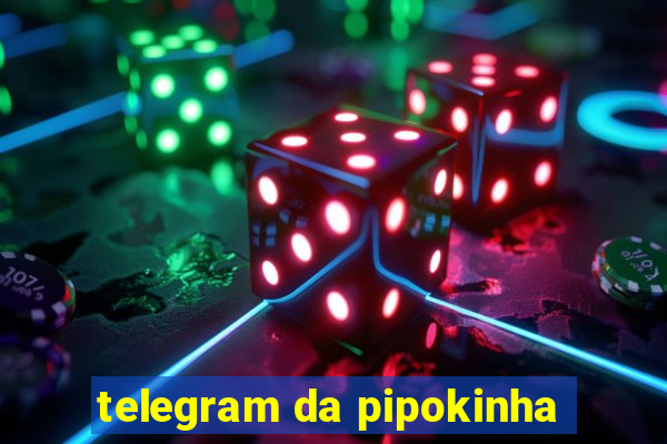 telegram da pipokinha