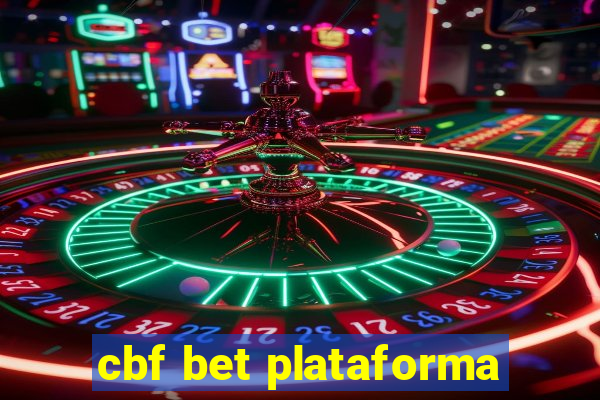 cbf bet plataforma