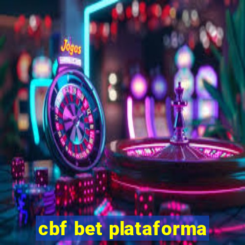 cbf bet plataforma