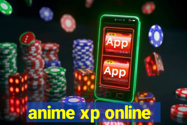 anime xp online