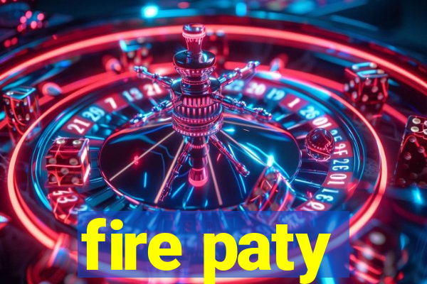 fire paty