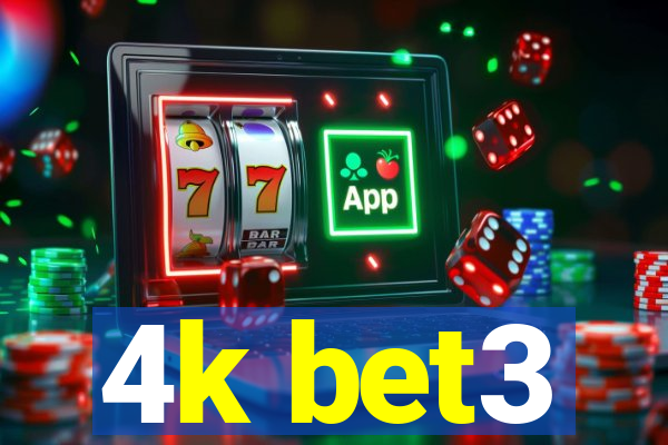 4k bet3