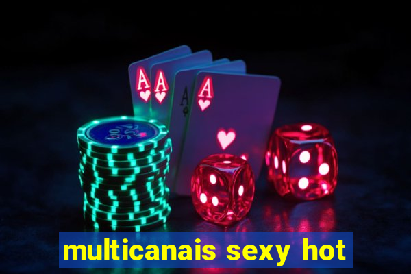 multicanais sexy hot