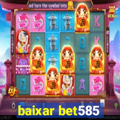 baixar bet585