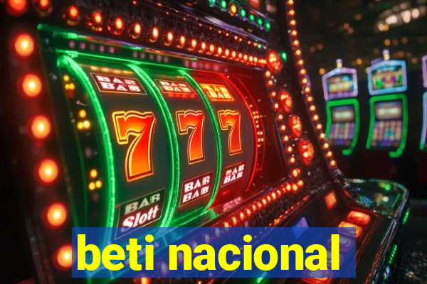 beti nacional