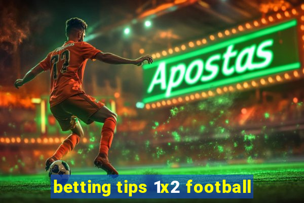 betting tips 1x2 football