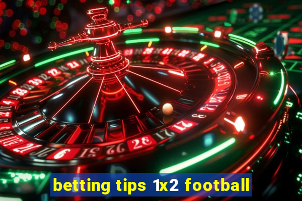 betting tips 1x2 football