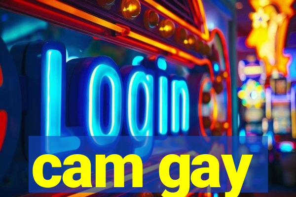 cam gay