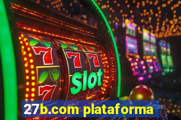 27b.com plataforma