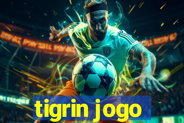 tigrin jogo